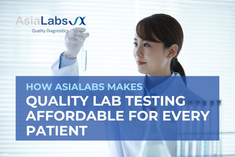 How AsiaLabs Makes Quality Lab Testing Affordable for Every Patient