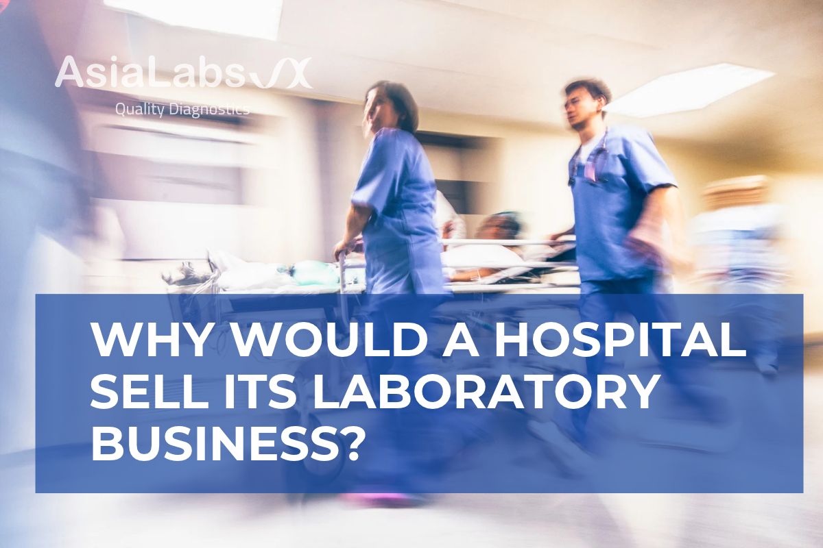Why Would a Hospital Sell Its Laboratory Business_