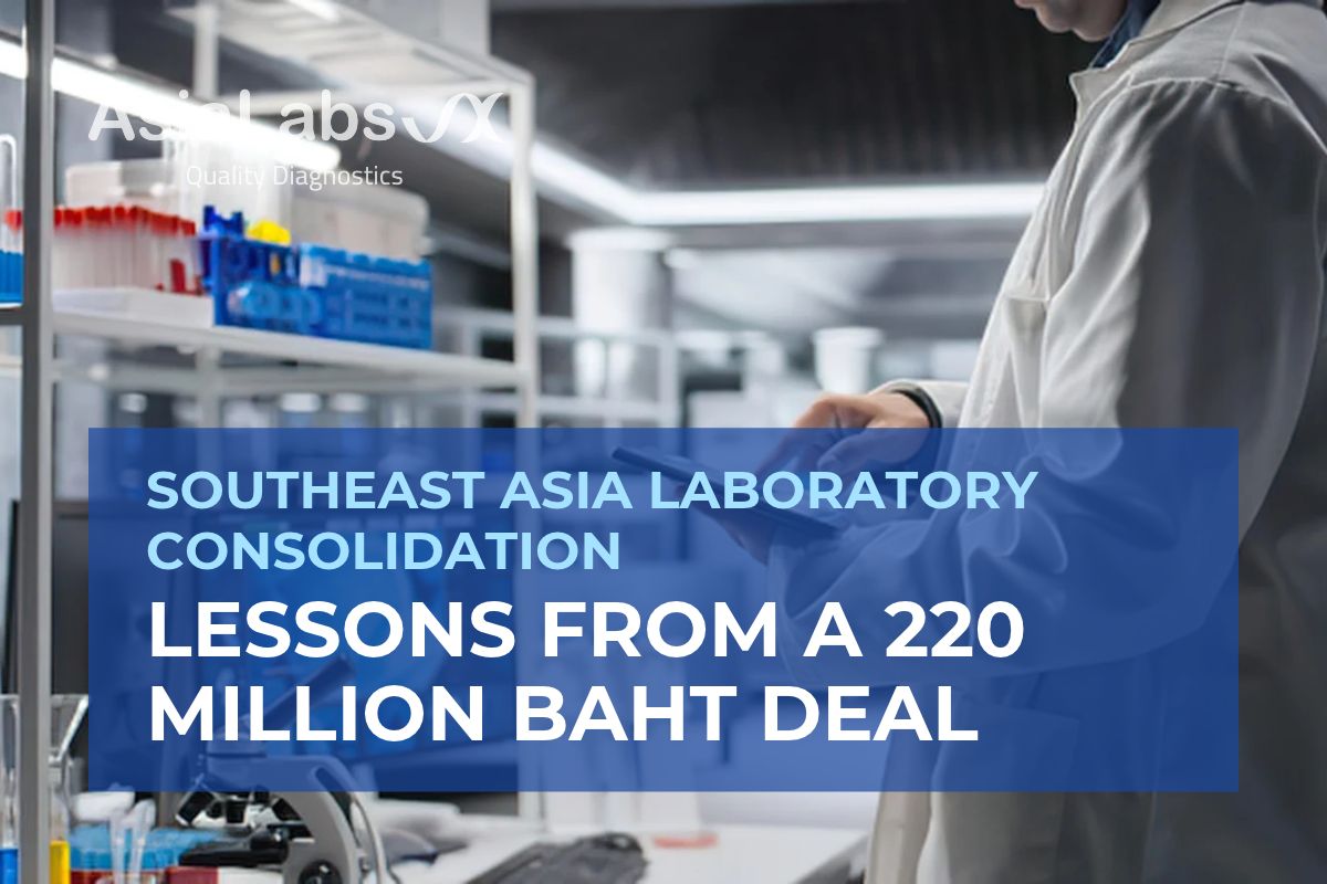 Southeast Asia Laboratory Consolidation_ Lessons from a 220 Million Baht Deal